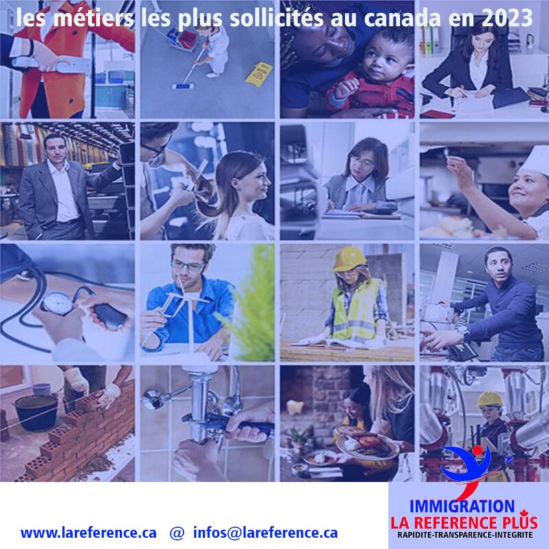 LES MÉTIERS LES PLUS SOLLICITÉS AU CANADA EN 2023 – Immigration la ...