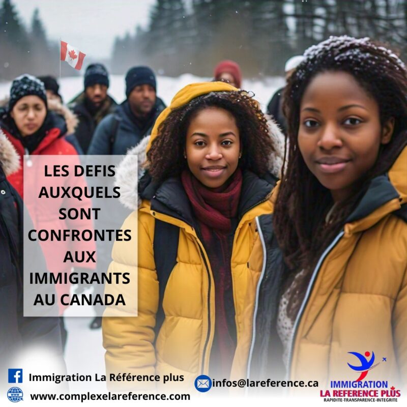 LES DÉFIS AUXQUELS SONT CONFRONTES LES IMMIGRANTS AU CANADA ...